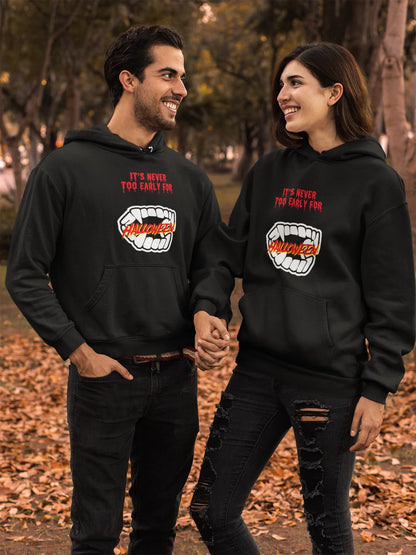 It’s Too Never Too Early For Halloween Hoodie, Halloween Party Hoodie, Funny Halloween Hoodie, Halloween Costume Hoodie Spooky Season Hoodie